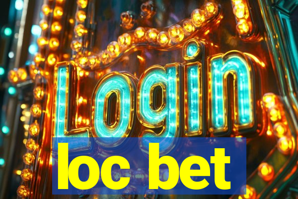 loc bet