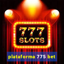 plataforma 775 bet