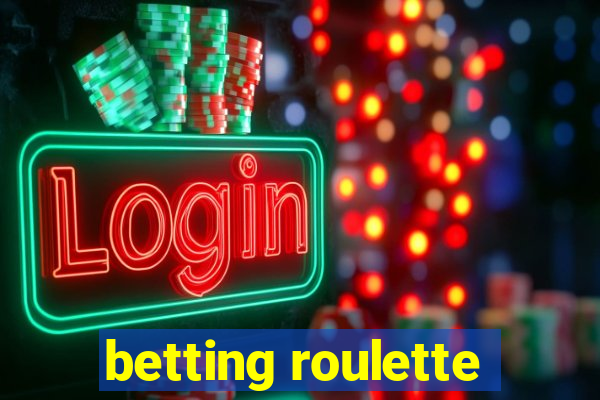 betting roulette