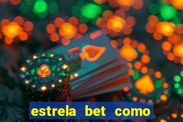 estrela bet como usar o bonus