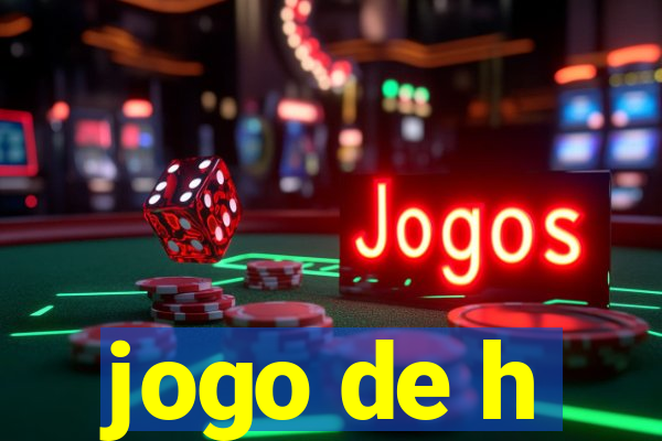 jogo de h