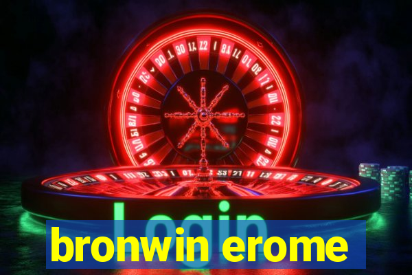 bronwin erome