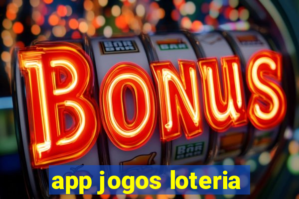 app jogos loteria