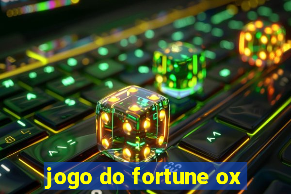 jogo do fortune ox