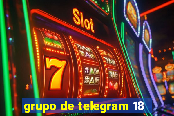 grupo de telegram 18