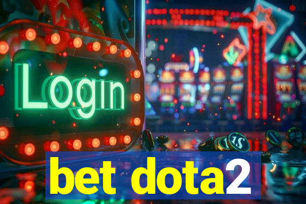 bet dota2