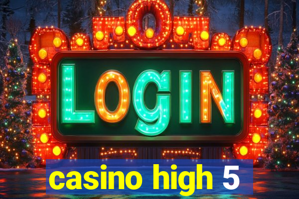 casino high 5