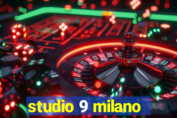 studio 9 milano