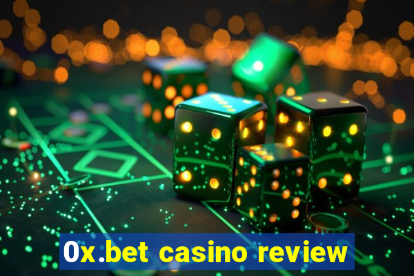 0x.bet casino review