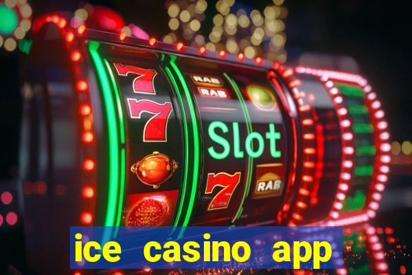 ice casino app download ios