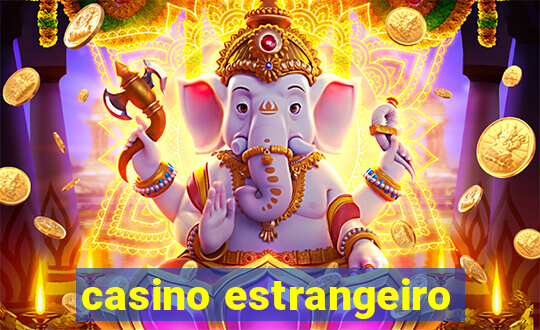 casino estrangeiro