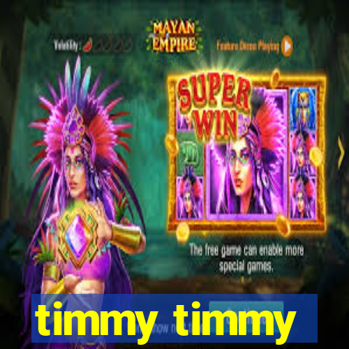 timmy timmy