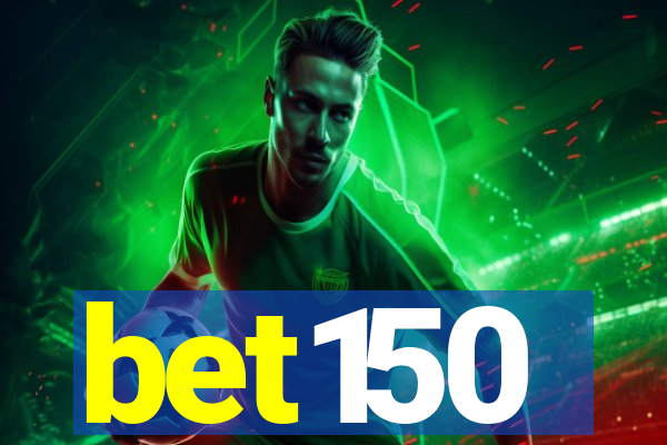 bet150