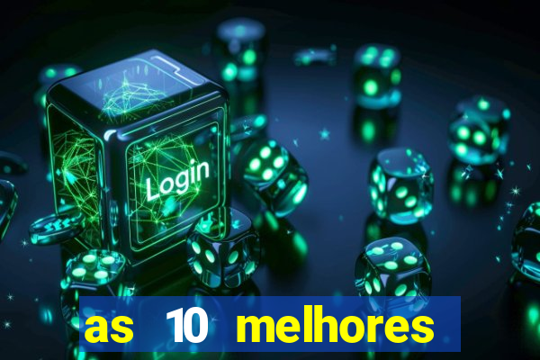 as 10 melhores plataformas de jogos