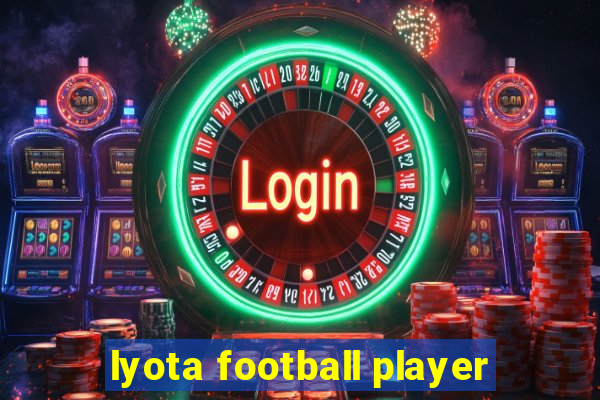 lyota football player