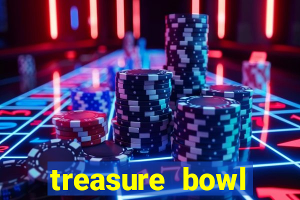 treasure bowl melhor horário para jogar