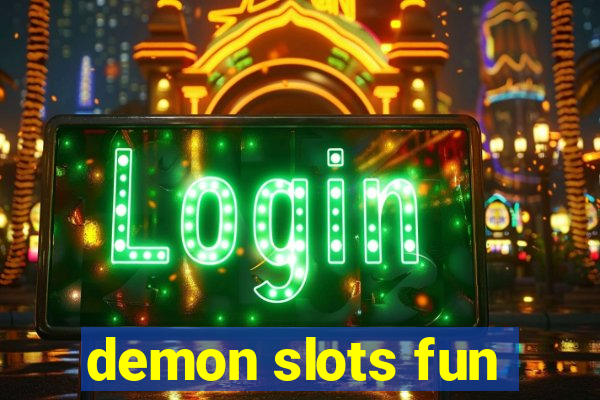 demon slots fun