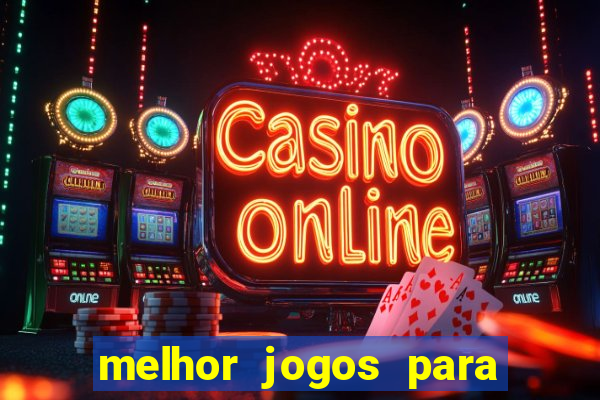 melhor jogos para ganhar dinheiro