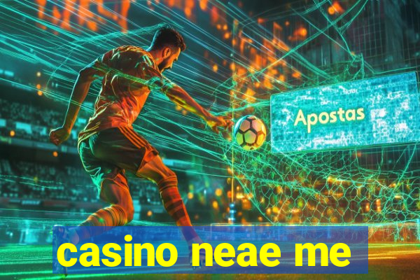 casino neae me