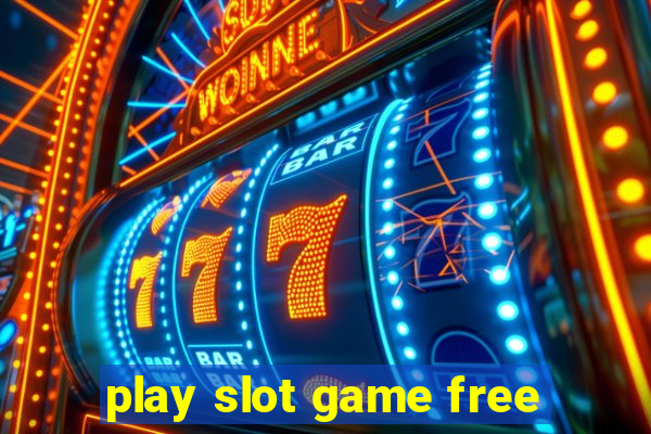 play slot game free