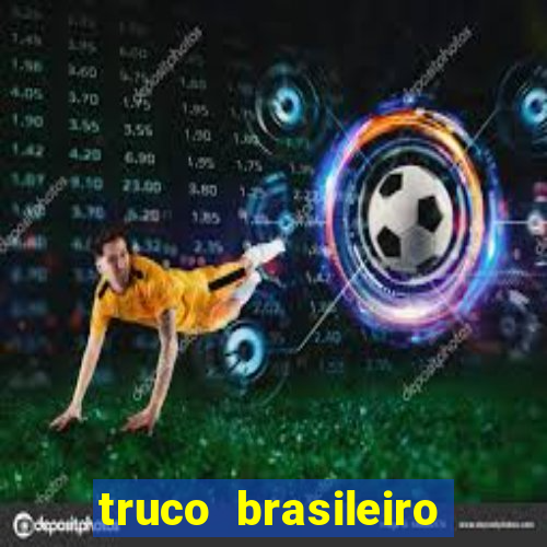 truco brasileiro giro feliz