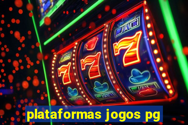 plataformas jogos pg