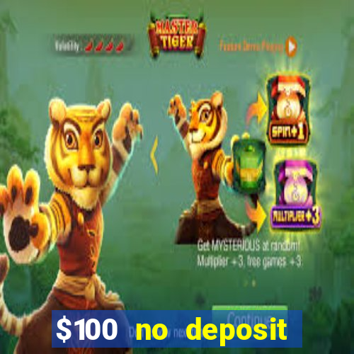 $100 no deposit mobile casino