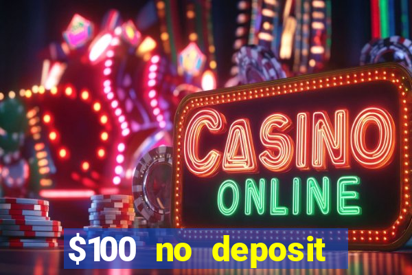 $100 no deposit mobile casino