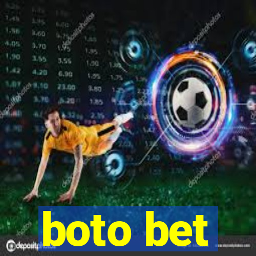 boto bet