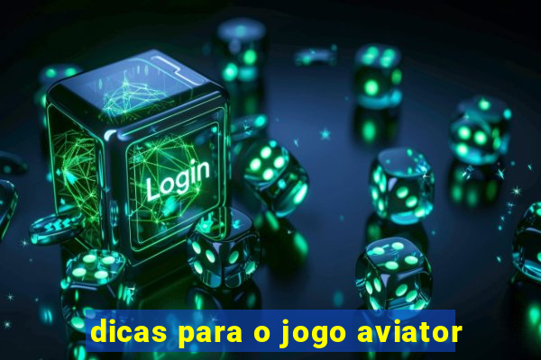 dicas para o jogo aviator