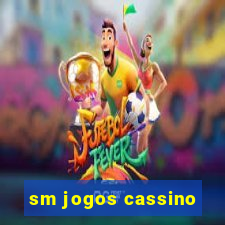 sm jogos cassino