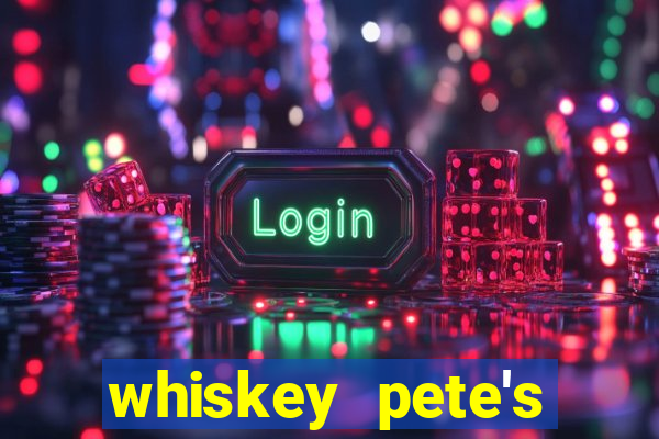 whiskey pete's hotel and casino