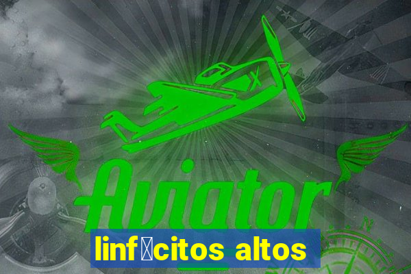 linf贸citos altos