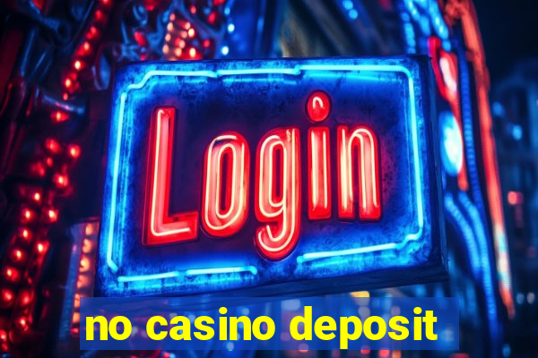 no casino deposit