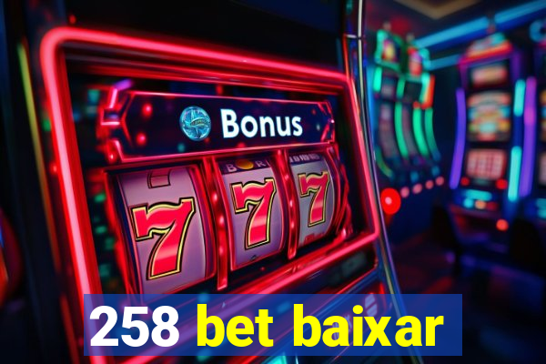 258 bet baixar