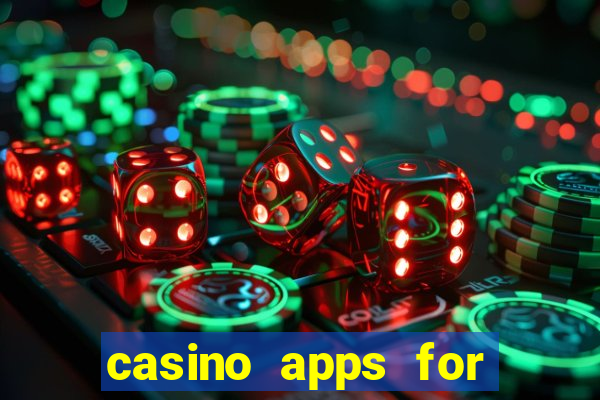 casino apps for real money