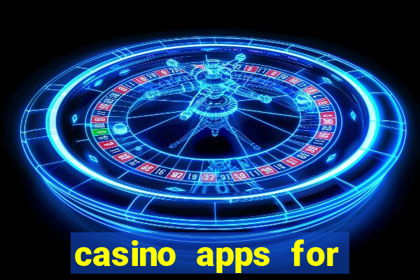 casino apps for real money