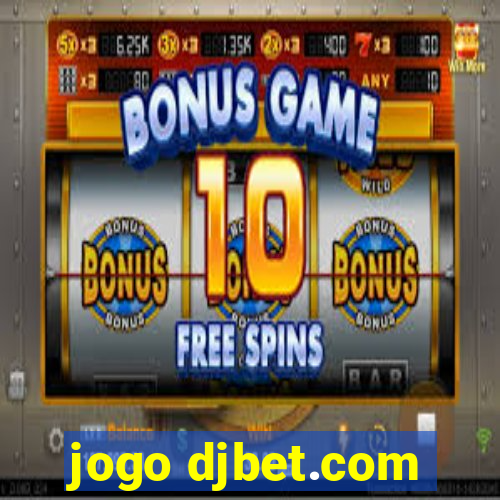 jogo djbet.com