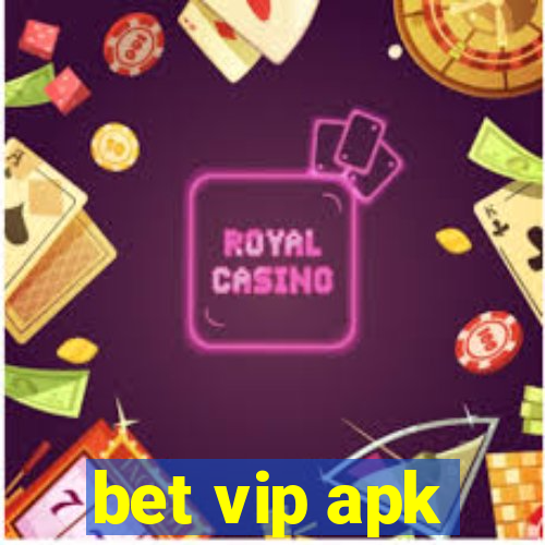 bet vip apk