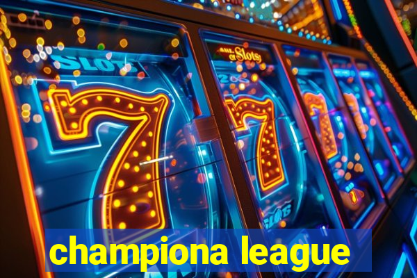 championa league