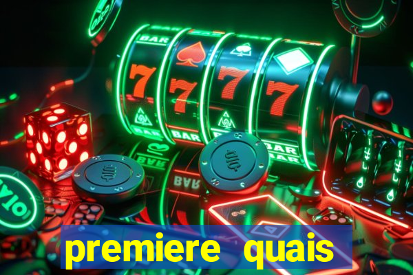 premiere quais jogos passam