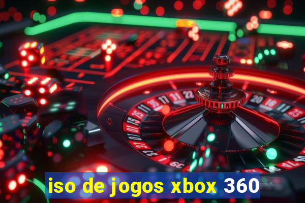 iso de jogos xbox 360