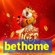 bethome