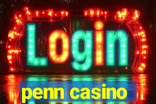 penn casino