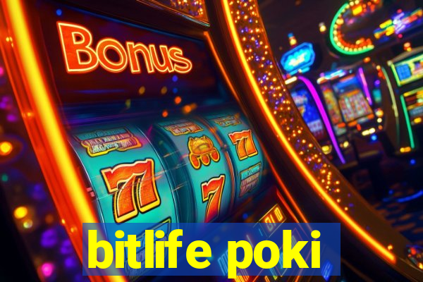 bitlife poki