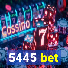 5445 bet