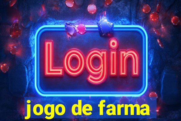 jogo de farma