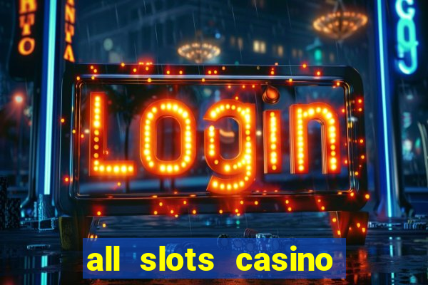 all slots casino online casino review