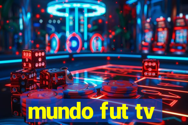 mundo fut tv