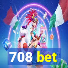 708 bet